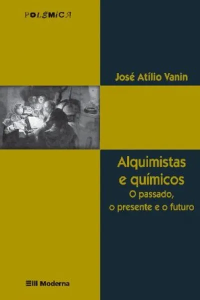 Cover of Alquimistas e Químicos