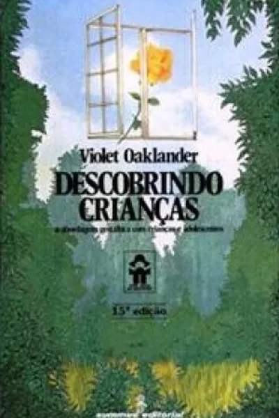 Cover of Descobrindo Crianças: Abordagem Gestáltica com Crianças e Adolescentes