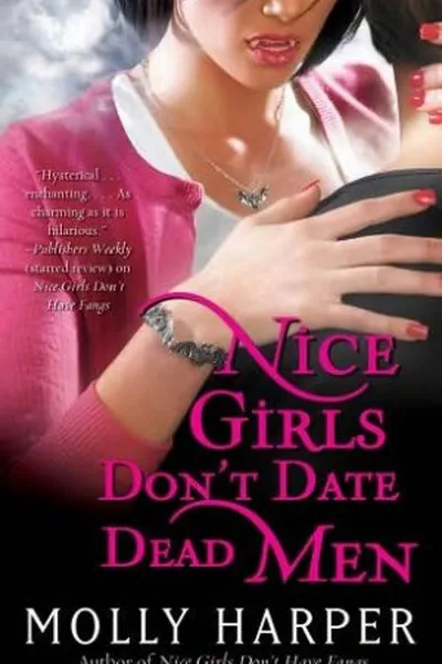 Cover of Nice Girls Don't Date Dead Men