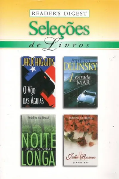 Cover of O Vôo das Águias - A Estrada do Mar - Noite Longa - Julie & Romeo