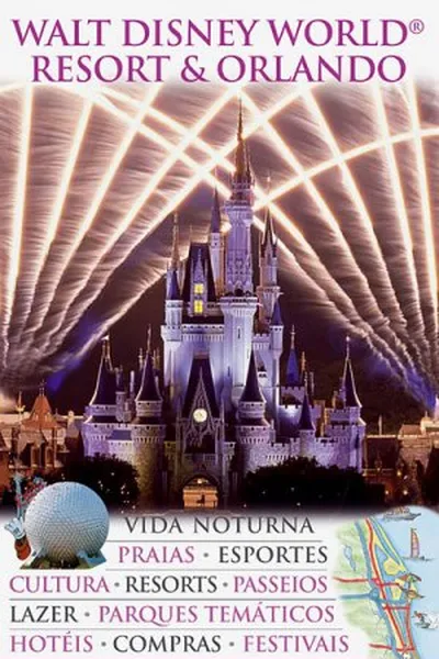 Cover of Guia Visual: Walt Disney World Resort & Orlando