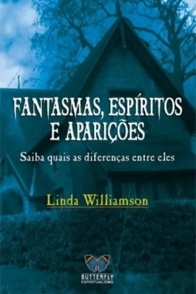 Cover of Fantasmas, Espíritos e Aparições