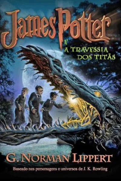 Cover of James Potter e a Travessia dos Titãs