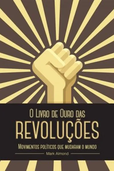 Cover of O Livro de Ouro das Revoluções