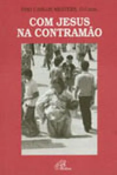 Cover of Com Jesus na Contramão