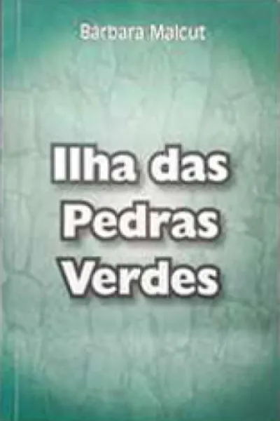 Cover of Ilha das pedras verdes
