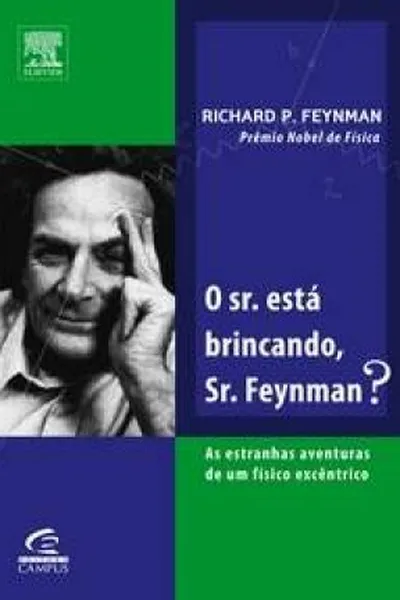 Cover of O Senhor está brincando, Sr. Feynman?