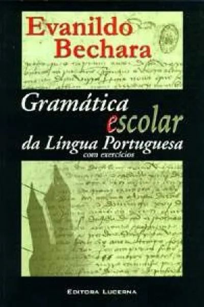 Cover of Gramática Escolar da Língua Portuguesa com Exercício