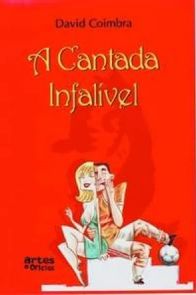 Cover of A Cantada Infalível