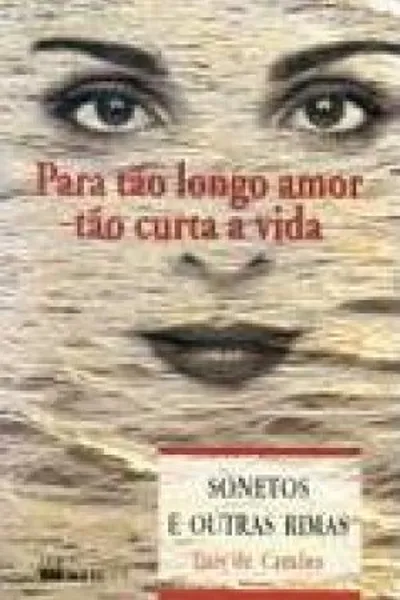 Cover of Para Tão longo amor tão curta a vida