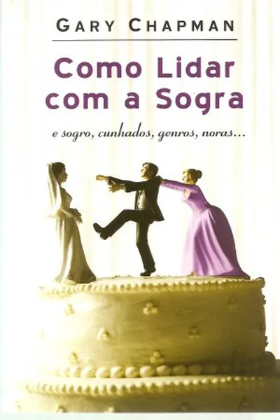 Cover of Como lidar com a Sogra