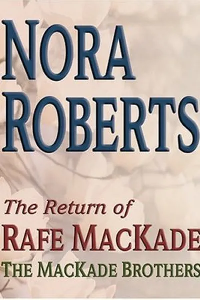 Cover of The Return of Rafe MacKade