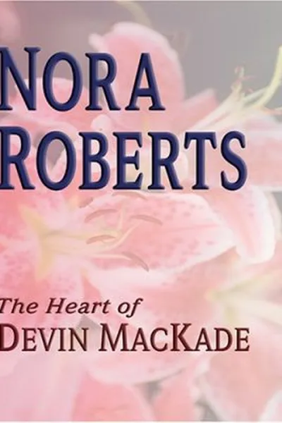 Cover of The Heart of Devin MacKade