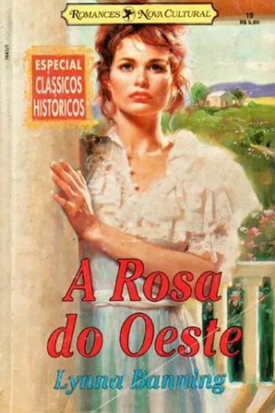Cover of A ROSA DO OESTE