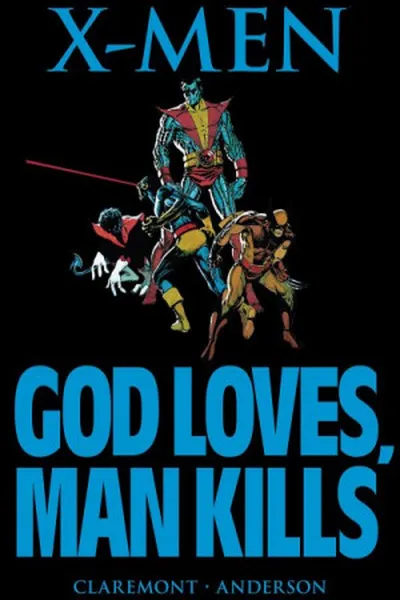 Cover of X-Men: God Loves, Man Kills