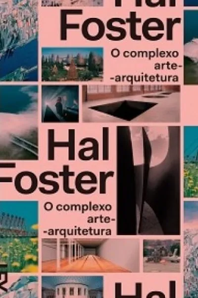 Cover of O Complexo Arte-Arquitetura