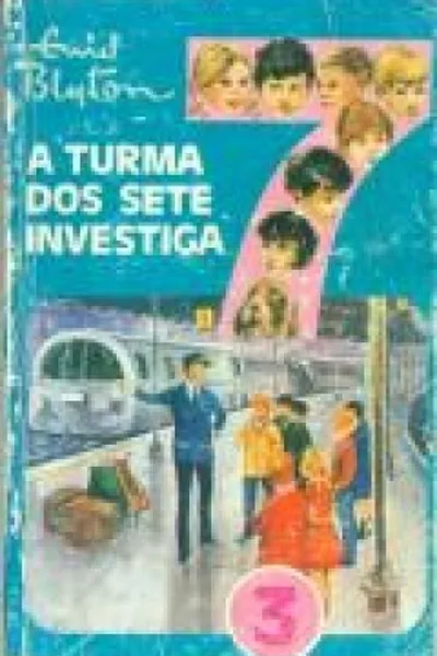 Cover of A Turma dos sete investiga