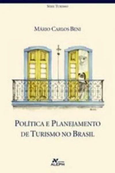 Cover of Politica E Planejamento De Turismo No Brasil