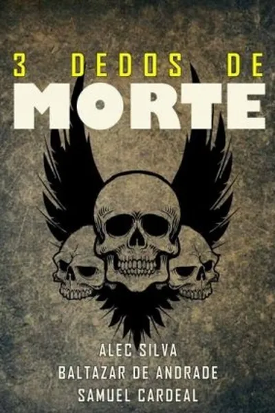 Cover of Três Dedos de Morte