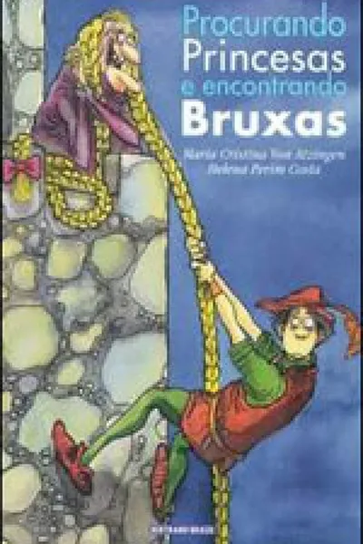 Cover of Procurando Princesas e Encontrando Bruxas