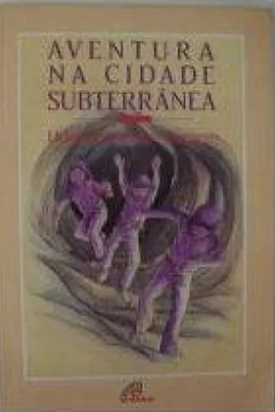 Cover of Aventura na Cidade Subterrânea