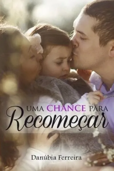 Cover of Uma Chance Para Recomeçar
