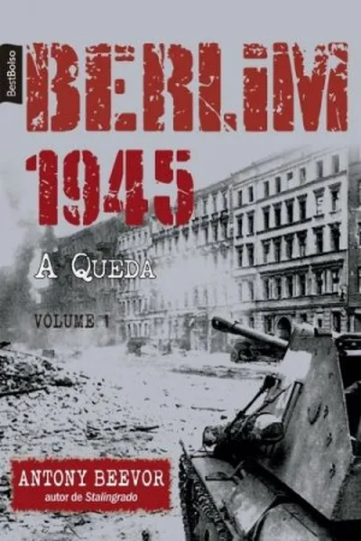 Cover of Berlim 1945: A Queda