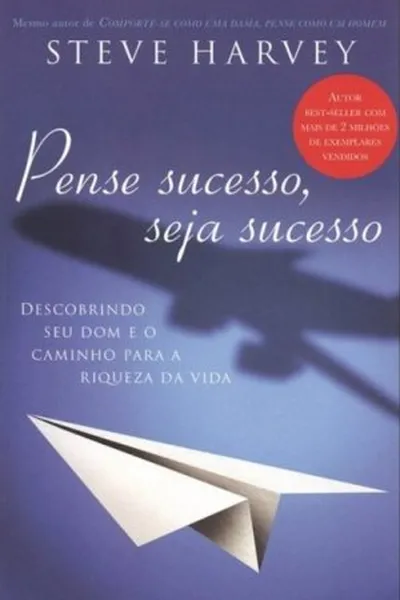 Cover of PENSE SUCESSO, SEJA SUCESSO