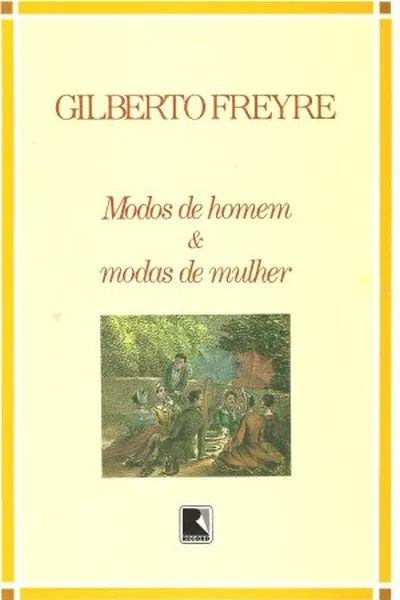 Cover of Modos de Homem & Modas de Mulher