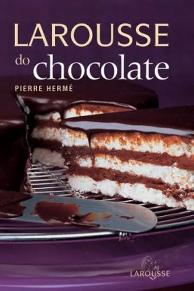 Cover of Larousse do Chocolate