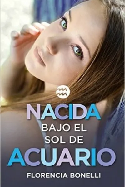 Cover of Nacida Bajo El Sol De Acuario