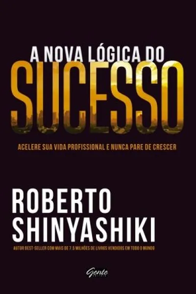 Cover of A nova lógica do sucesso
