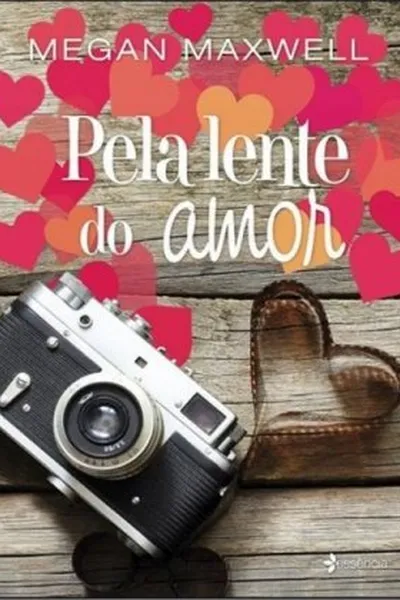 Cover of Pela Lente do Amor