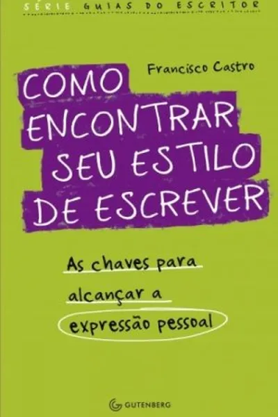 Cover of Como Encontrar Seu Estilo de Escrever
