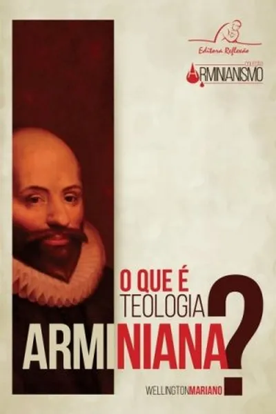 Cover of O que é Teologia Arminiana?
