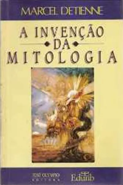 Cover of A Invenção da Mitologia