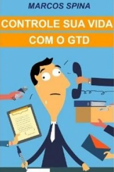 Cover of Controle sua Vida com o GTD