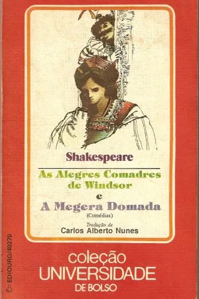 Cover of As Alegres Comadres de Windsor e A Megera Domada