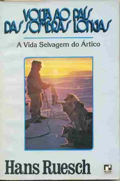 Cover of Volta ao País das Sombras Longas
