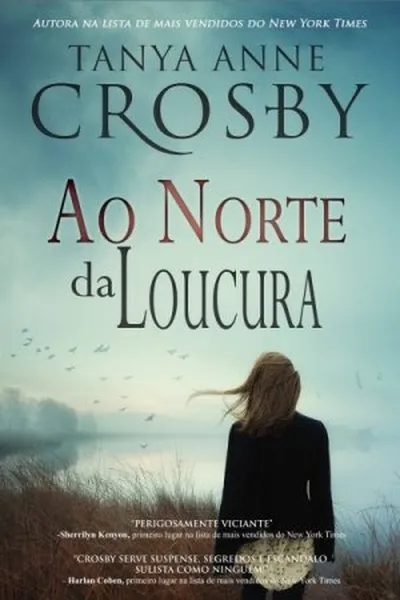 Cover of Ao Norte da Loucura