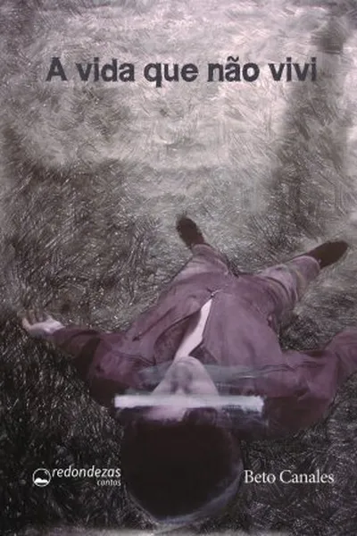 Cover of A vida que não vivi