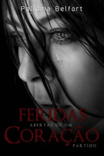 Cover of Feridas Abertas de Um Coração Partido