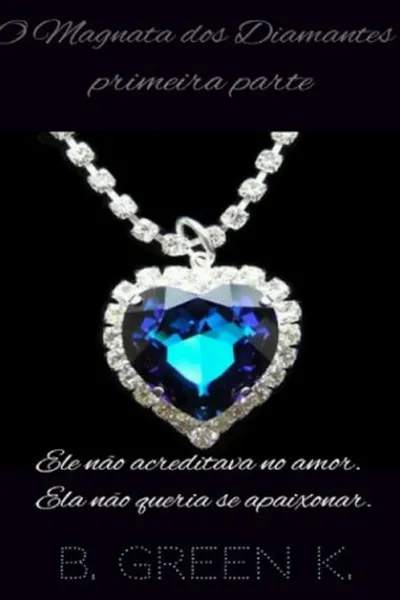 Cover of O Magnata dos Diamantes: Primeira Parte