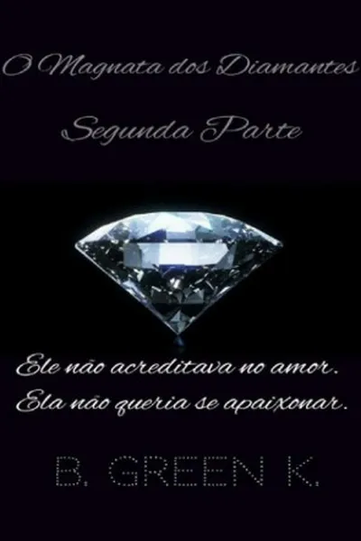 Cover of O Magnata dos Diamantes: Segunda Parte