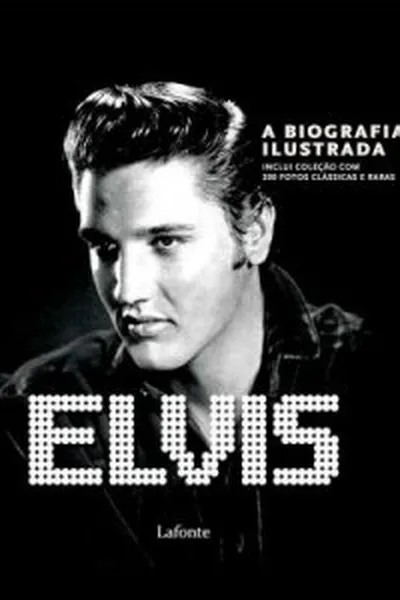 Cover of Elvis - A Biografia Ilustrada