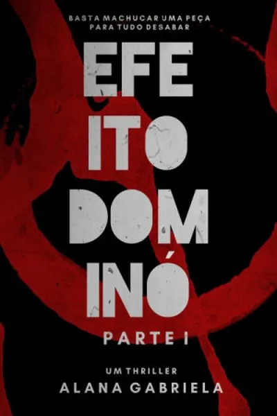 Cover of Efeito Dominó - Parte I