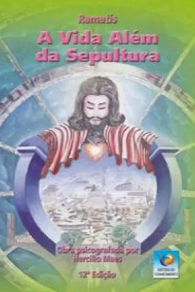 Cover of A Vida Além da Sepultura