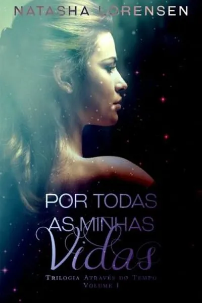 Cover of Por todas as minhas vidas