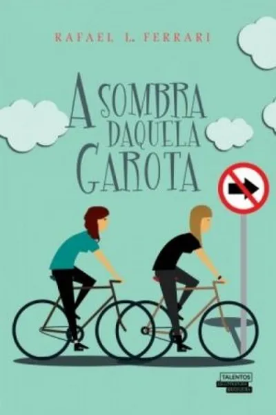 Cover of A Sombra Daquela Garota