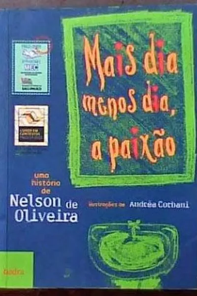 Cover of Mais Dia Menos Dia, a Paixão